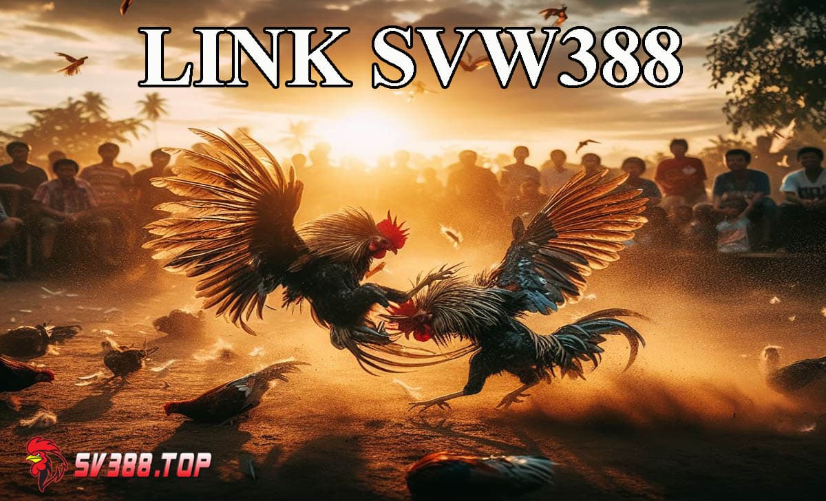 Link SVW388.com vào SV388 mới nhất